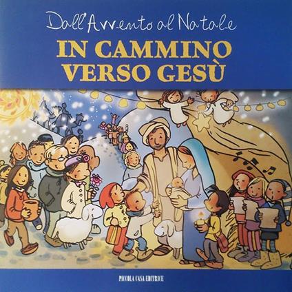 In cammino verso Gesù. Dall'Avvento al Natale - copertina