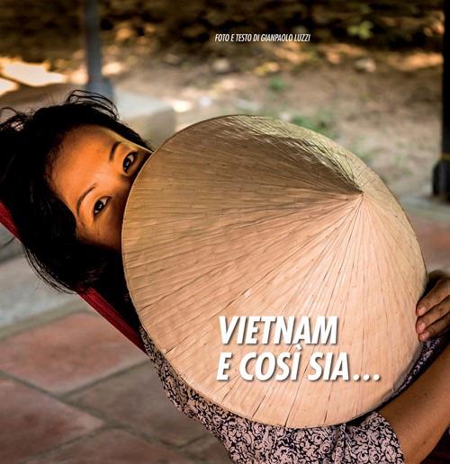 Vietnam e così sia... - Gianpaolo Luzzi - copertina