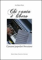 Chi canta è libero