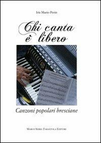 Chi canta è libero - Iris M. Perin - copertina