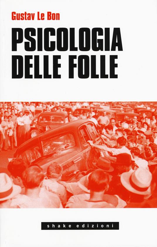 Psicologia delle folle - Gustave Le Bon - copertina