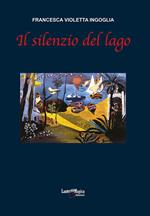 Il silenzio del lago