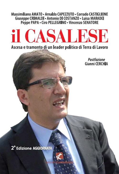 Il Casalese. Ascesa e tramonto di un leader politico di Terra di Lavoro - V.V.A.A. - ebook