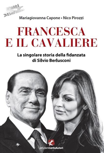 Francesca e il Cavaliere - Mariagiovanna Capone e Nico Pirozzi - ebook