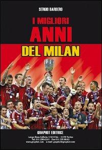 I migliori anni del Milan - Sergio Barbero - copertina