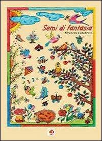 Semi di fantasia - Eleonora Calabrese - copertina