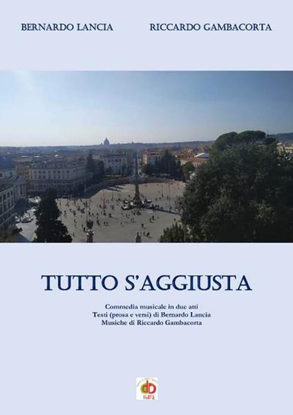 Tutto s'aggiusta - Bernardo Lancia,Riccardo Gambacorta - copertina