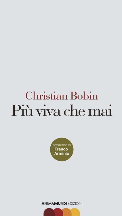 Più viva che mai - Christian Bobin - copertina