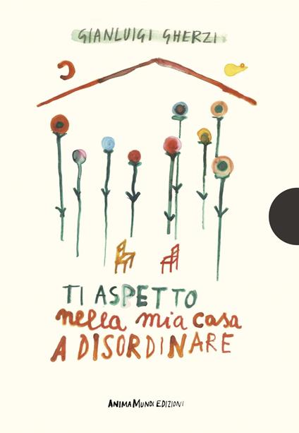 Ti aspetto nella mia casa a disordinare - Gianluigi Gherzi - copertina