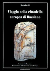 Viaggio nella cittadella europea di Bassiano - Mattia Pacilli - copertina