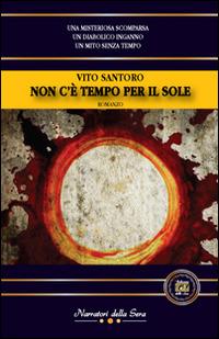 Non c'è tempo per il sole - Vito Santoro - copertina