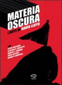 Materia oscura. L'arte di David Lloyd - copertina