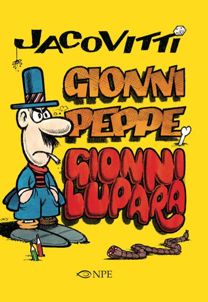 Jacovitti. Gionni Peppe e Gionni Lupara - Benito Jacovitti - copertina