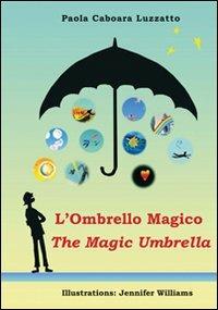 L' ombrello magico-The magic umbrella - Paola Caboara Luzzatto - copertina