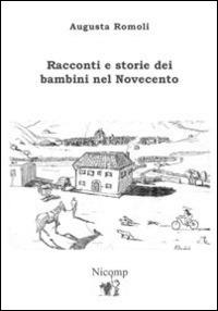 Racconti e storie dei bambini nel Novecento - Augusta Romoli - copertina