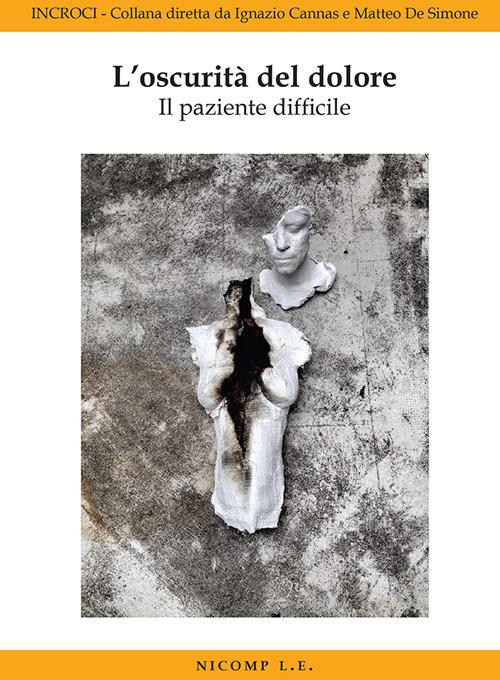 L' oscurità del dolore. Il paziente difficile - copertina