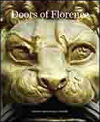 Doors of Florence. Ediz. multilingue. Vol. 1 - Jany L. Martelli,Emma J. Eames - copertina