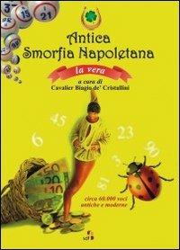 Antica smorfia napoletana. La vera - Biagio De Cristallini - copertina