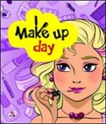 Make up day. Tutti i segreti del trucco