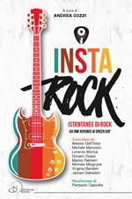 Instarock. Istantanee di rock da Jimi Hendrix ai Green Day