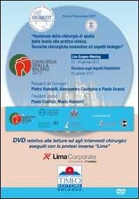 Chirurgia spalla 2012 live surgery eseguiti con la protesi inversa «lima». DVD - Pietro Randelli,Alessandro Castagna,Paolo Avanzi - copertina