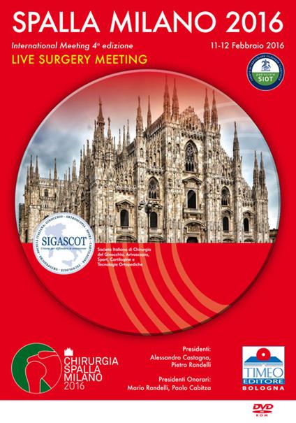 Chirurgia spalla Congresso Milano 2016. Live surgery. 4° International meeting (Milano, 11-12 febbraio 2016). Con DVD - copertina