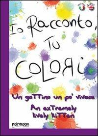 Un gattino un po' vivace. Ediz. italiana e inglese - Antonella Massimi - copertina