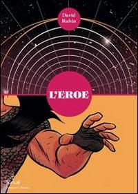 L' eroe. Vol. 1 - David Rubín - copertina