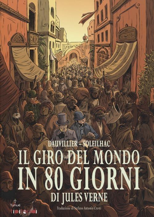 Il giro del mondo in 80 giorni - Loïc Dauvillier,Aude Soleilhac - copertina