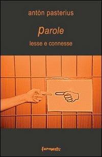 Parole lesse e connesse - Antòn Pasterius - copertina