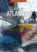 Oceano Atlantico. Ediz. illustrata