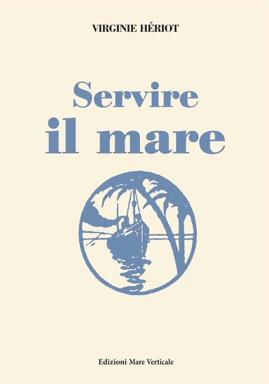 Servire il mare - Virginie Hériot - copertina