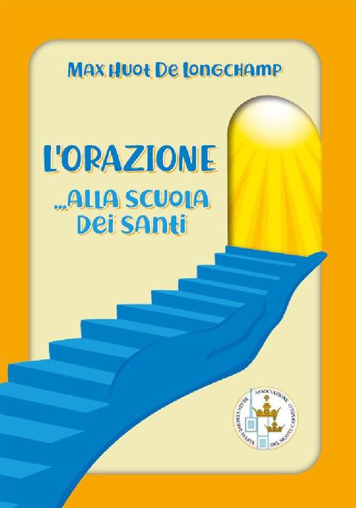 L'orazione...alla scuola dei Santi - Max Huot de Longchamp - copertina