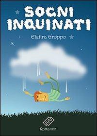 Sogni inquinati - Elettra Groppo - copertina