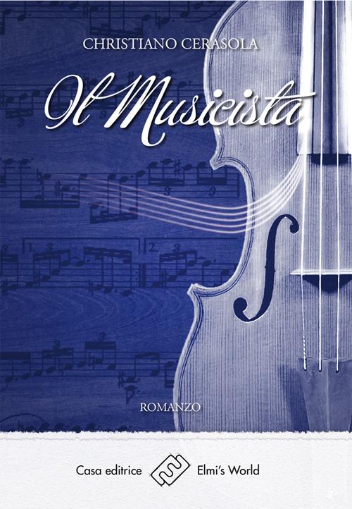 Il musicista - Christiano Cerasola - ebook