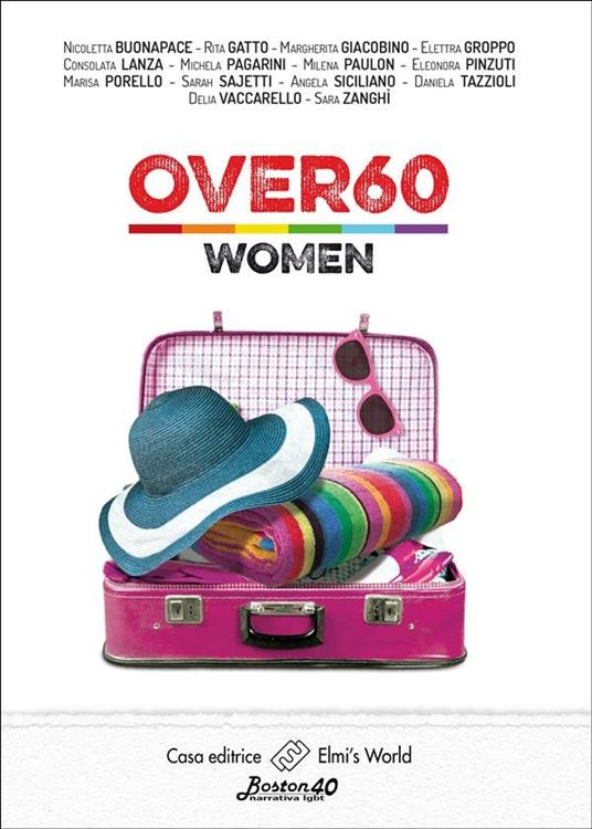 Over60. Women - Nicoletta Buonapace,Rita Gatto,Margherita Giacobino,Elettra Groppo - ebook