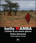 Hello Wamba. L'inizio di un nuovo giorno