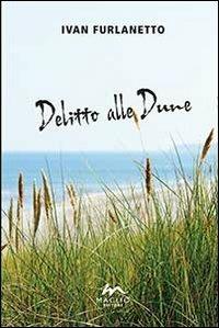 Delitto alle dune - Ivan Furlanetto - copertina