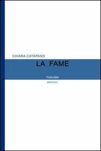 La fame - Chiara Catapano - copertina