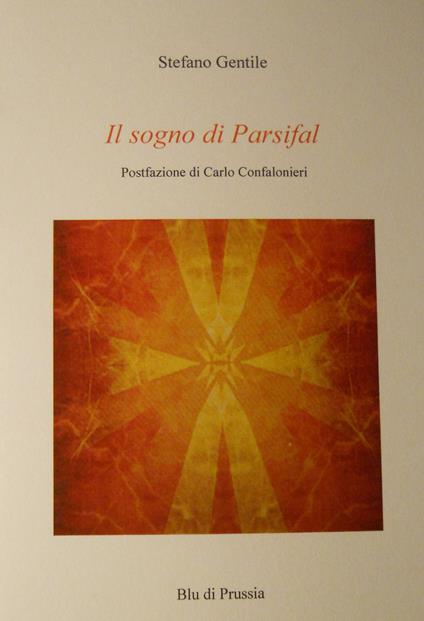 Il sogno di Parsifal - Stefano Gentile - copertina