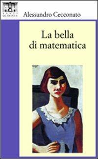 La bella di matematica - Alessandro Cecconato - 3