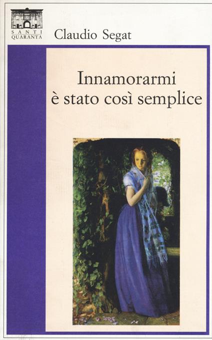 Innamorarmi è stato così semplice - Claudio Segat - copertina