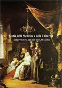 Storia della medicina e della chirurgia (dalla preistoria agli inizi del XXI secolo - Stefano Pellicanò - copertina