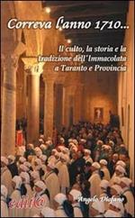 Correva l'anno 1710... Il culto, la storia e la tradzione dell'Immacolata a Taranto e nella provincia dello Jonio