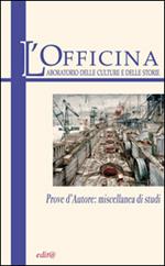 L' Officina. Laboratorio delle Culture e delle Storie. Rivista di lettere, arti e attualità culturali