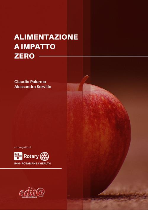 Alimentazione a impatto zero - Claudio Palerma,Alessandra Sorvillo - copertina