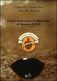 L'aceto balsamico tradizionale di Modena D.O.P. - copertina