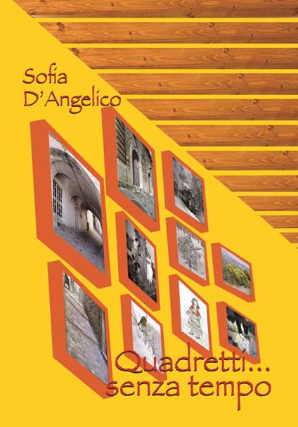 Quadretti... senza tempo - Sofia D'Angelico - copertina
