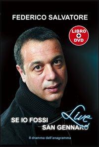 Se io fossi san Gennaro. Il dramma dell'anagramma. Con DVD - Federico Salvatore - copertina