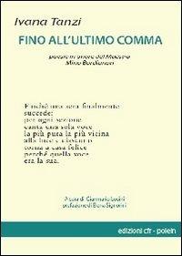 Fino all'ultimo comma. Poesie in memoria di Mino Bordignon - Ivana Tanzi - copertina